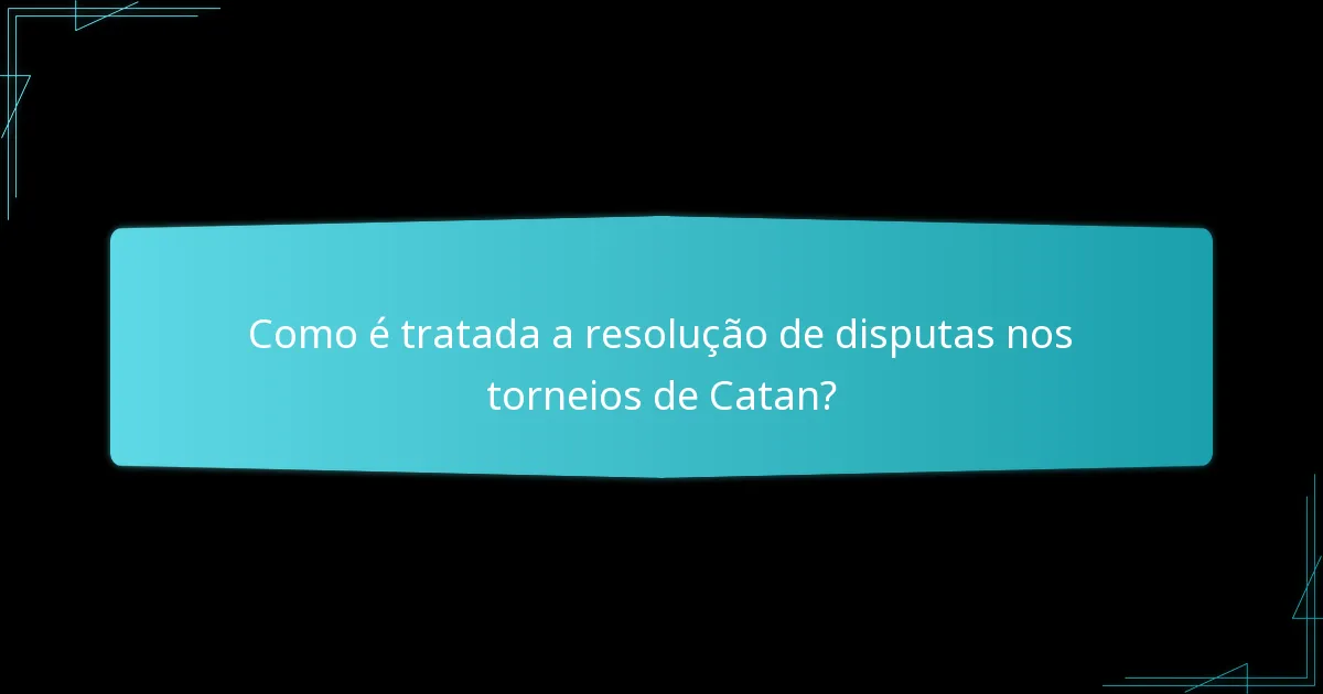 Quais são as expectativas para a conduta dos jogadores nos torneios de Catan?