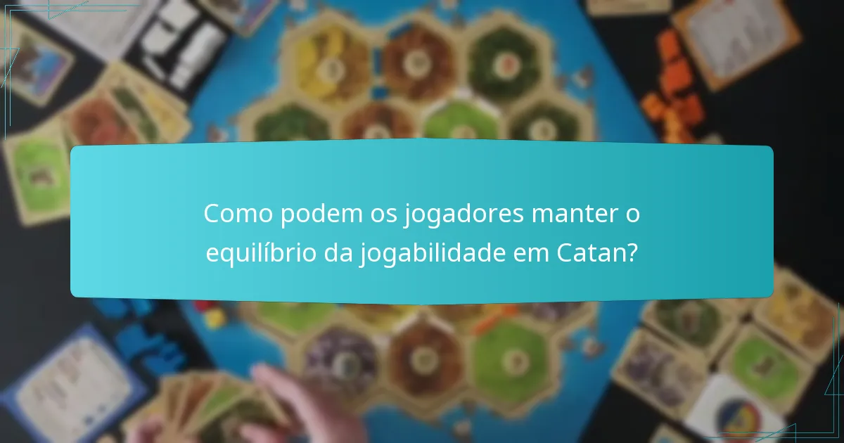 Quais técnicas melhoram a eficiência dos recursos em Catan?