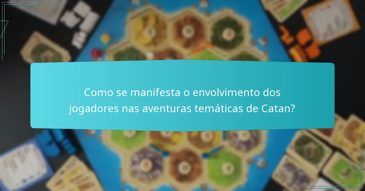 O que torna os cenários de Catan únicos?