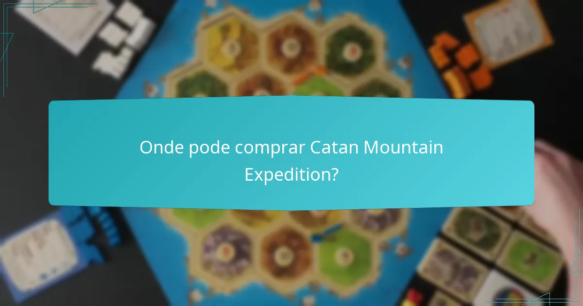 Onde pode comprar Catan Mountain Expedition?