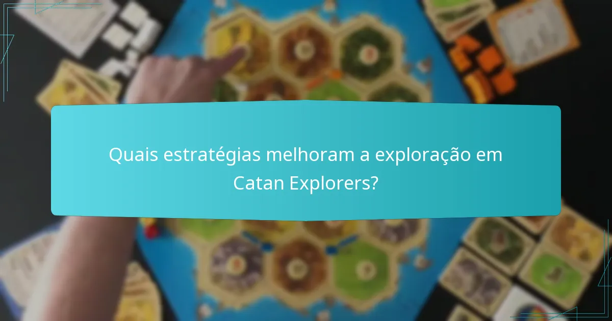 Quais são os papéis dos jogadores em Catan Explorers?
