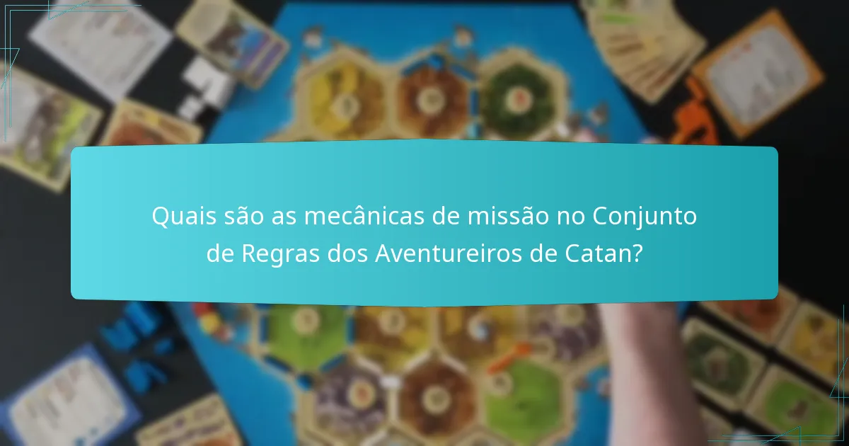 Quais são as vantagens do Conjunto de Regras dos Aventureiros de Catan em comparação com outras versões de Catan?
