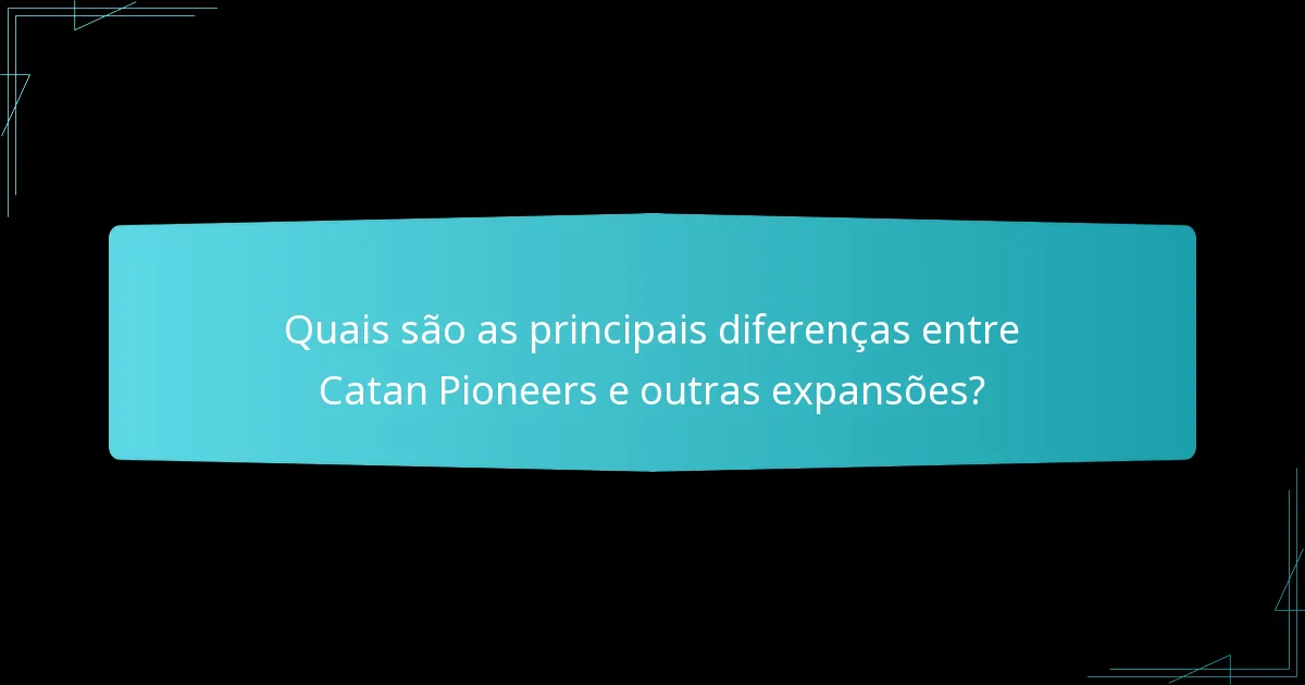 Quais estratégias podem melhorar a jogabilidade com Catan Pioneers?