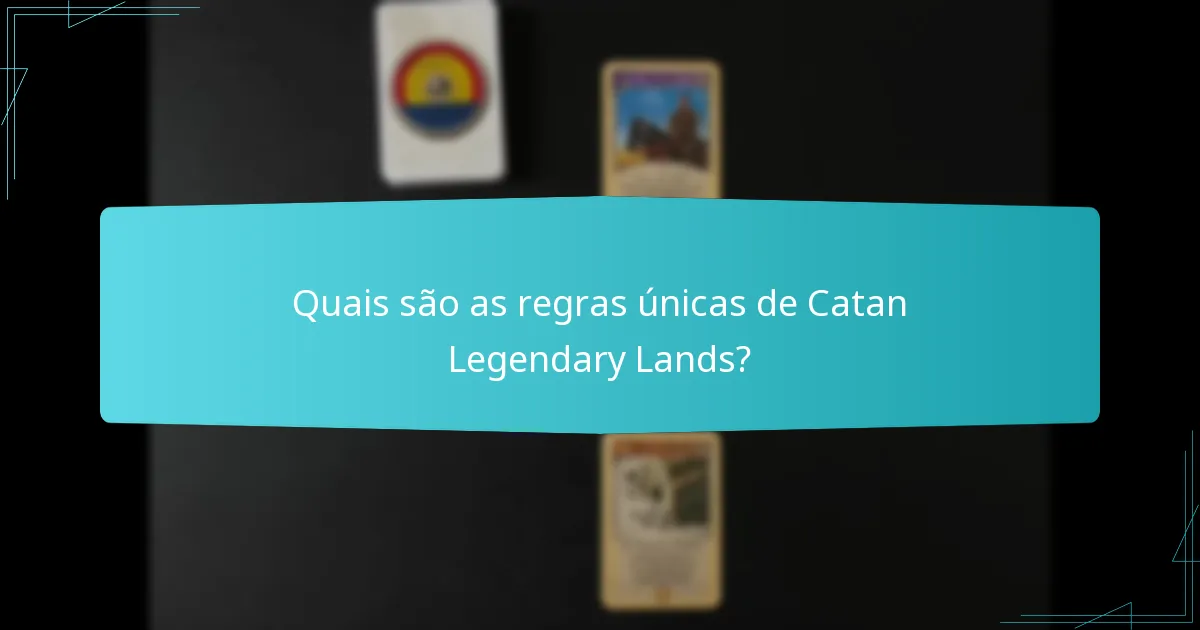 Como Catan Legendary Lands se compara a outras variantes de Catan?
